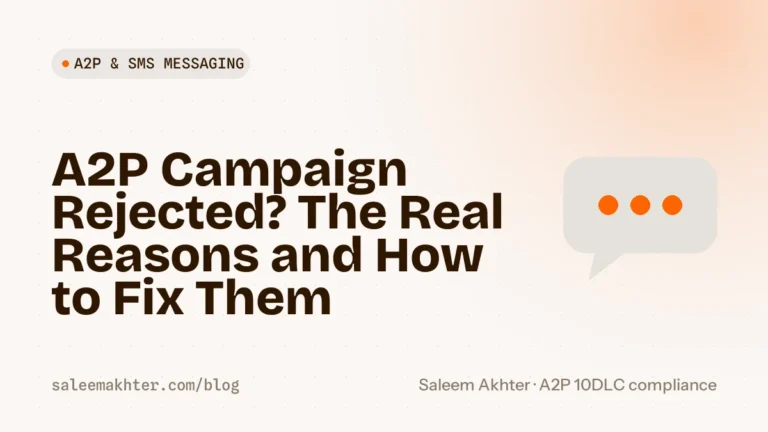A2P campaign rejected: the real reasons and how to fix them