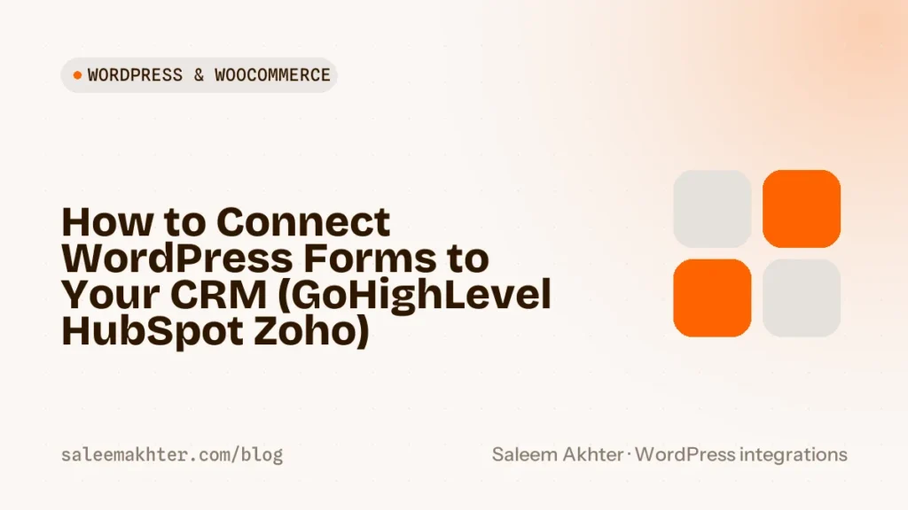 How to connect WordPress forms to your CRM: GoHighLevel, HubSpot and Zoho