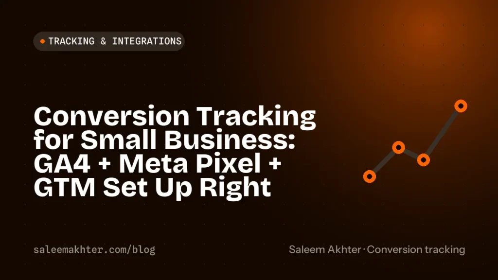 Conversion tracking for small business: GA4, Meta Pixel and Google Tag Manager set up right