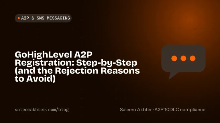 GoHighLevel A2P registration step-by-step and the rejection reasons to avoid