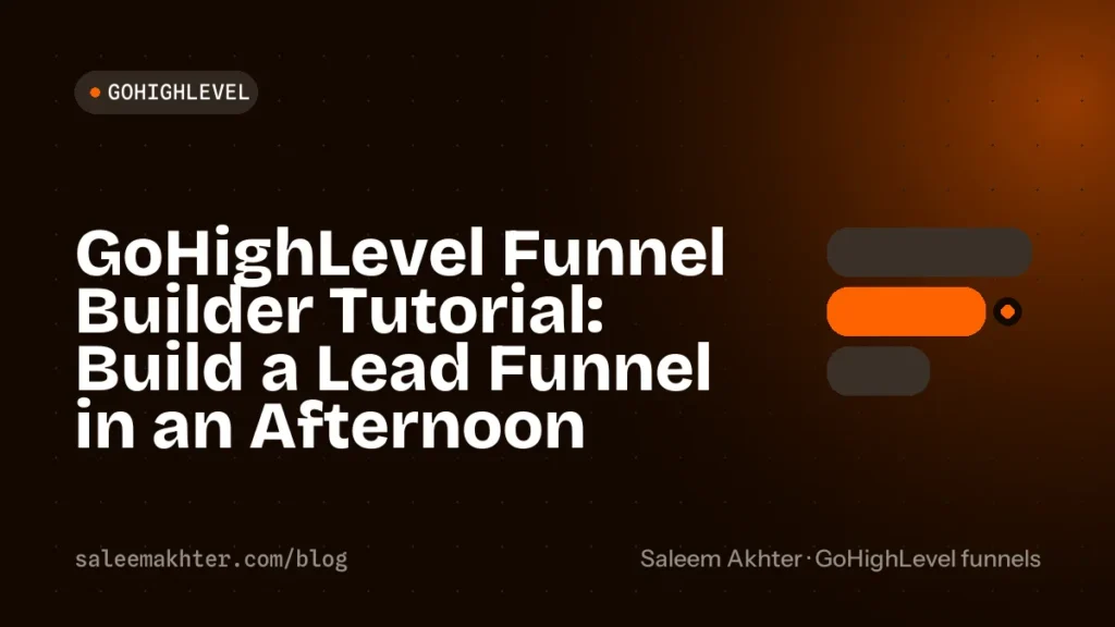 GoHighLevel funnel builder tutorial: build a lead funnel in an afternoon