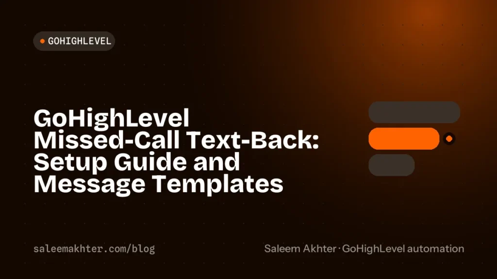 GoHighLevel missed-call text-back: setup guide and message templates