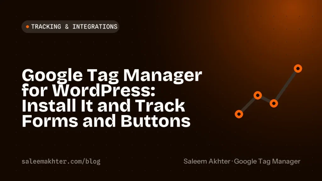 Google Tag Manager for WordPress: install it and track forms and buttons