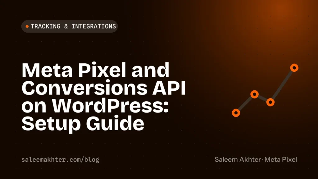 Meta Pixel on WordPress: Pixel and Conversions API setup guide