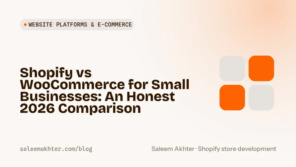 Shopify vs WooCommerce for small businesses: an honest 2026 comparison