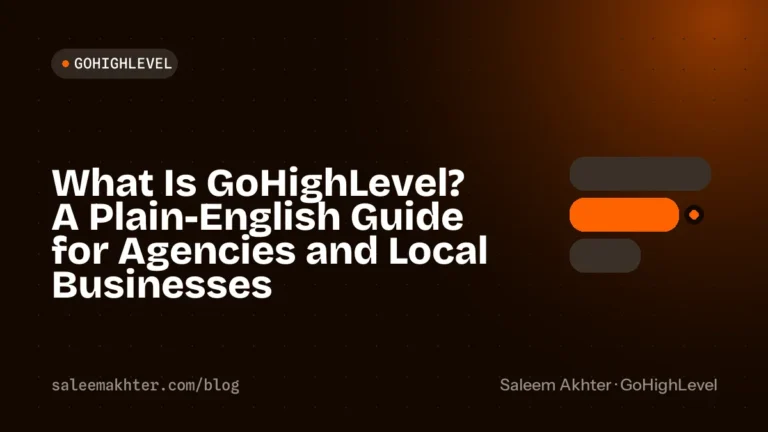 What is GoHighLevel? A plain-English guide for agencies and local businesses