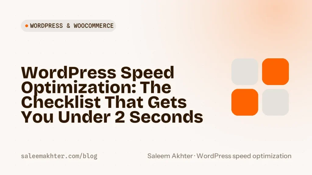 WordPress speed optimization checklist: the fixes that get you under two seconds