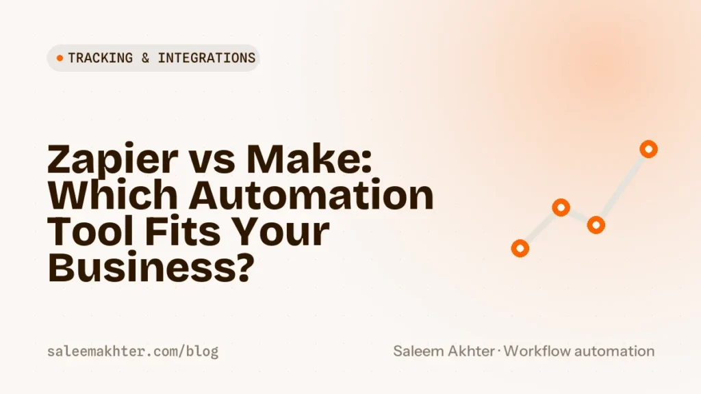 Zapier vs Make: which automation tool fits your business