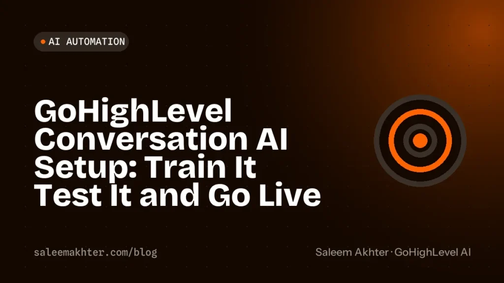 GoHighLevel Conversation AI setup: train it, test it and go live