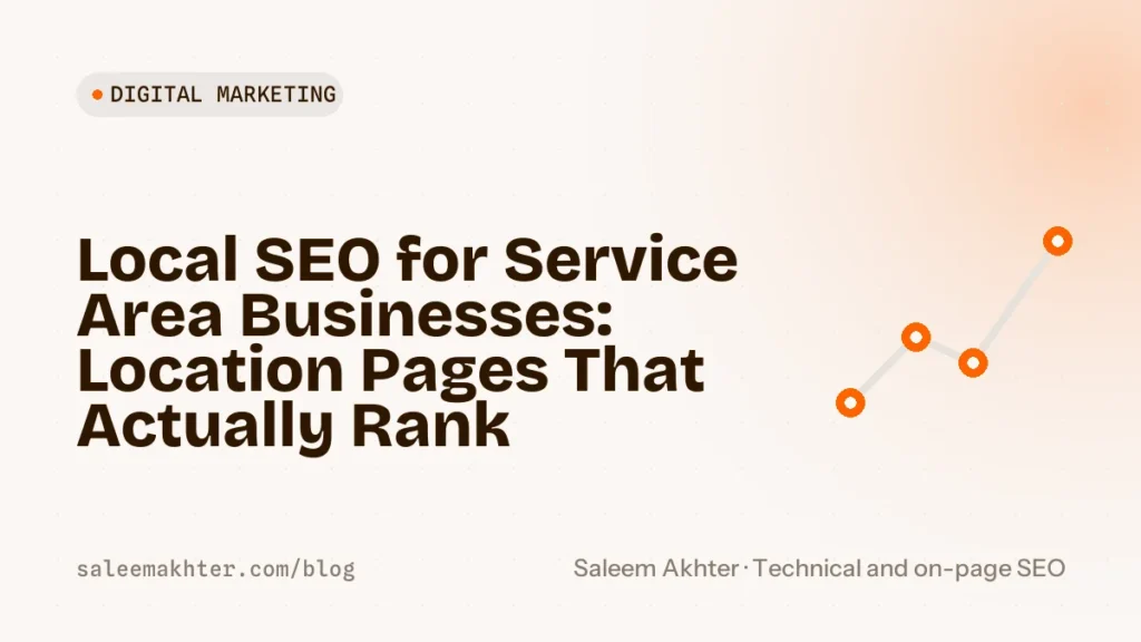 Local SEO for service area businesses: location pages that actually rank
