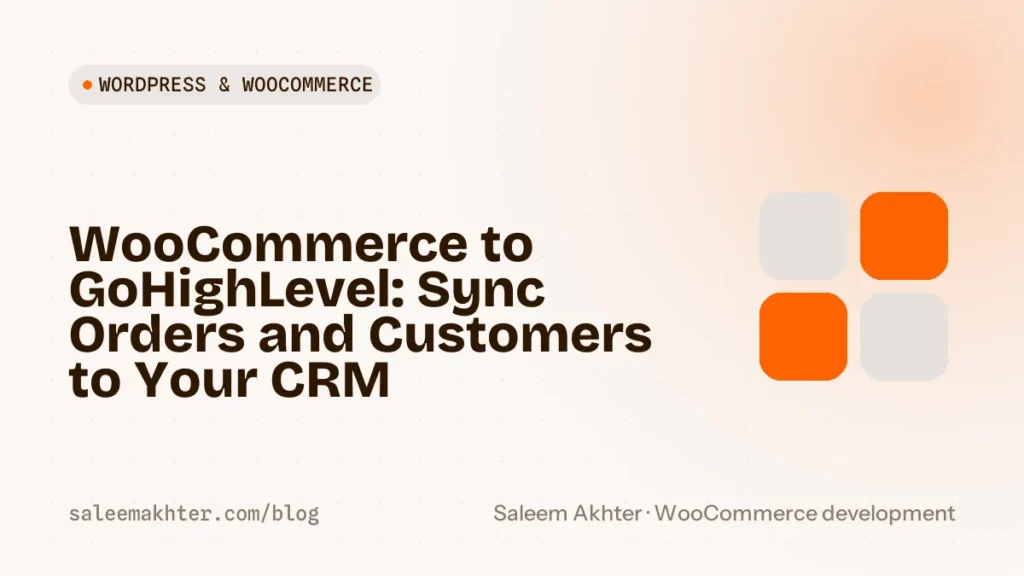 WooCommerce GoHighLevel integration: sync orders and customers to your CRM